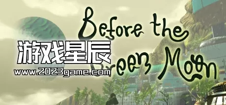 switch《在绿月之前/Before The Green Moon》英文版nsz下载
