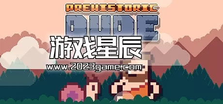 【5.05】PS4《穴居人杜德 Prehistoric Dude》英文版PKG下载