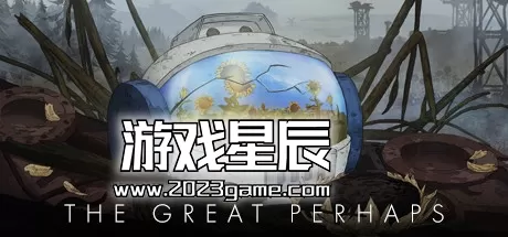 【7.02】PS4《伟大的可能 The Great Perhaps》英文版PKG下载