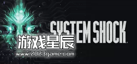 PC《网络奇兵：重制版/System Shock》中文版下载v1.2.18890