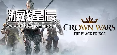 PC《王冠之战：黑王子/Crown Wars: The Black Prince》中文版下载