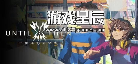 PC《直到那时/Until Then》英文版下载