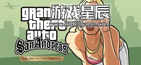 PC《侠盗猎车手：圣安地列斯重制版/GTA San Andreas - Definitive Edition》中文版下载v1.17.37984884