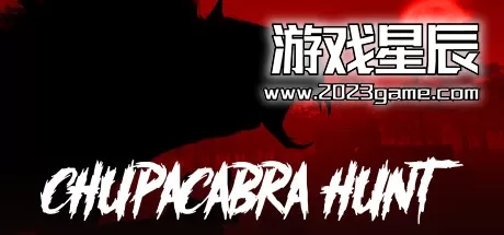 PC《卓柏卡布拉狩猎/Chupacabra Hunt》中文版下载