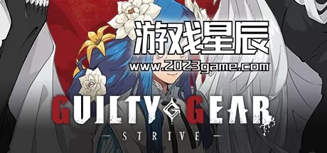 PC《罪恶装备斗争 GUILTY GEAR STRIVE》中文镜像下载【整合奋战慈悲女王DLC】