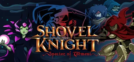 switch《铲子骑士:磨难之灵(Shovel Knight: Specter of Torment)》+4.1补丁中文版