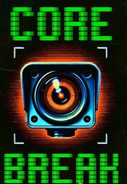 PC《核心破裂(Core Break)》TENOKE镜像版【双网盘】_0