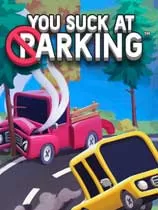 【9.0】PS4《狂野泊车(You Suck at Parking)》【自DUMP】中文下载