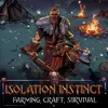 switch《隔离本能:农业,工艺,生存(Isolation Instinct:Farming,Craft,Survival)》[NSP]英文版