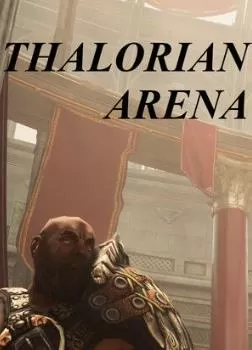 PC《萨罗瑞安竞技场(Thalorian Arena)》TENOKE镜像版【百度/迅雷】