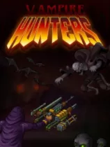 switch《吸血鬼猎人 Vampire Hunters》美版中文NSZ下载【含1.4.4.cl11704补丁】