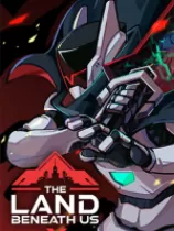 switch《亡者之地 The Land Beneath Us》美版中文NSZ下载【含1.8.6.31补丁】