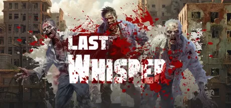 PC《最后的低语(Last Whisper)》中文版下载v0.1.2.7